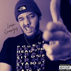 Album Loose Energy (Explicit) from 
