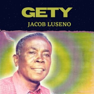 อัลบัม Gety ศิลปิน Jacob Luseno