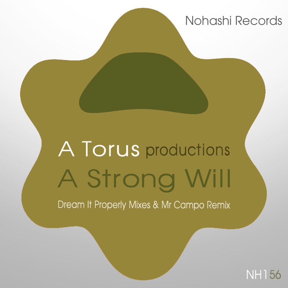 A Strong Will (T's Classic House Dream It Properly Mix)