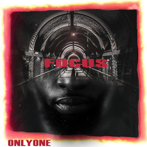 Album Focus (Explicit) from Onlyone