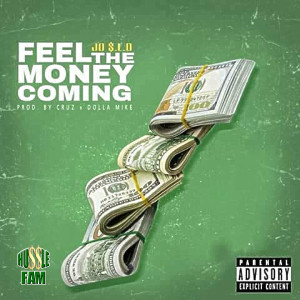 Album Feel the Money Coming (Explicit) from Jo Slo