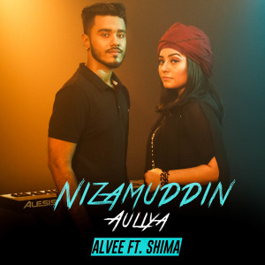 Listen to Nizamuddin Auliya song with lyrics from Alvee