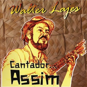 ดาวน์โหลดและฟังเพลง Cantador... Assim พร้อมเนื้อเพลงจาก Walter Lajes