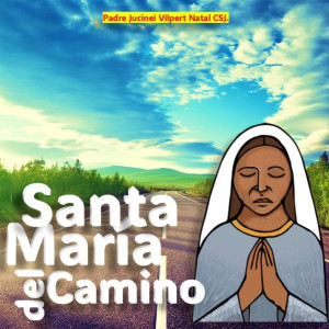 收聽ICAR - Igreja Católica Apostólica Romana的Santa María del Camino歌詞歌曲