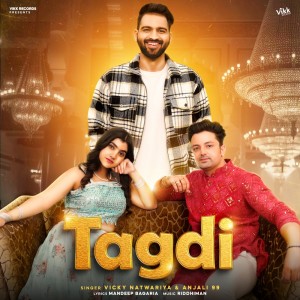Listen to Tagdi song with lyrics from Vicky Natwariya