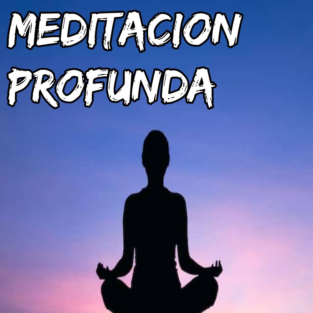 Meditación Profunda