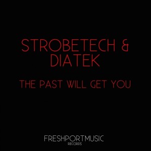 Album The Past Will Get You oleh Strobetech