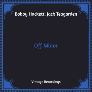 Jack Teagarden的专辑Off Minor (Hq Remastered)