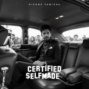 Album Certified Self Made from Hiphop Tamizha