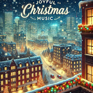 Christmas Favourites的專輯Joyful Christmas Music