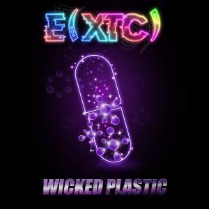 Listen to E (Xtc) (First Version Extended) song with lyrics from Wicked Plastic