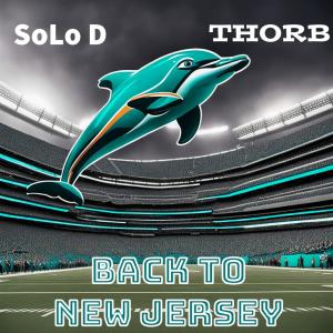 อัลบัม Back To New Jersey (feat. Thorb & SoLo D) ศิลปิน MiamiSportsMusic