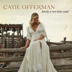Catie Offerman的專輯Barely A Two Lane Road