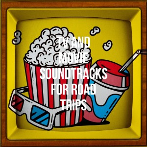 Album TV and Movie Soundtracks for Road Trips from Original Soundtrack