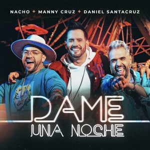 Daniel Santacruz的專輯Dame una Noche (Remix)