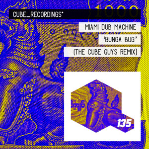 Dengarkan Bunga Bug (The Cube Guys Remix) lagu dari Miami Dub Machine dengan lirik
