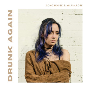 收聽Song House的Drunk Again歌詞歌曲