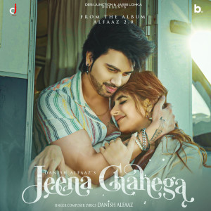 Album Jeena Chahega from Danish Alfaaz