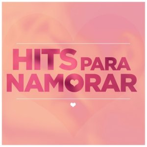 Various Artists的專輯Hits Para Namorar