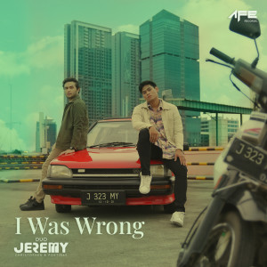 I Was Wrong dari DUO JEREMY