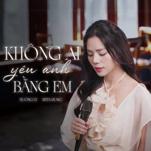 ดาวน์โหลดและฟังเพลง Không Ai Yêu Anh Bằng Em (Lofi) พร้อมเนื้อเพลงจาก Hương Ly