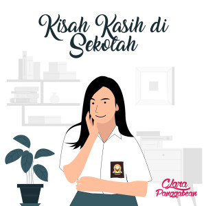 Album Kisah Kasih Di Sekolah from Clara Panggabean