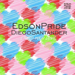 收聽Edson Pride的I Need Your Love (Instrumental Mix)歌詞歌曲