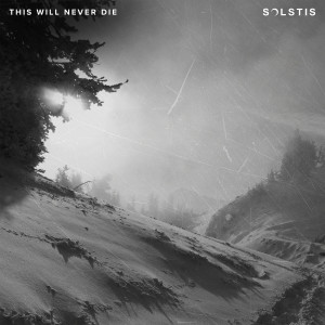 Album This Will Never Die from Solstis