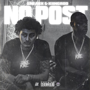 ดาวน์โหลดและฟังเพลง No Post (Explicit) พร้อมเนื้อเพลงจาก Sneakk