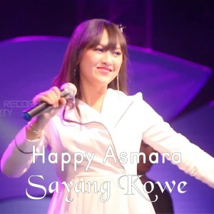 收聽Happy Asmara的Sayang Kowe (其他)歌詞歌曲