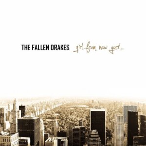 收聽The Fallen Drakes的Girl From New York歌詞歌曲