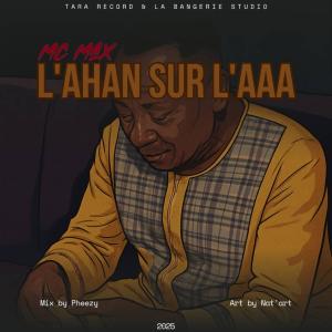 Mc Max的專輯L'AHAN SUR L'AAA (Explicit)