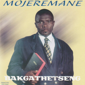 收聽Mojeremane的Mokolobetsi歌詞歌曲