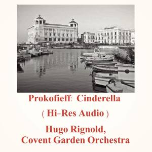 Hugo Rignold的專輯Prokofieff: Cinderella (Hi-Res Audio)