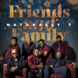 Naturally 7的專輯Friends and Family