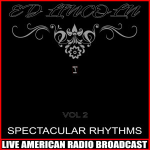 Ed Lincoln的专辑Spectacular Rhythms Vol. 2
