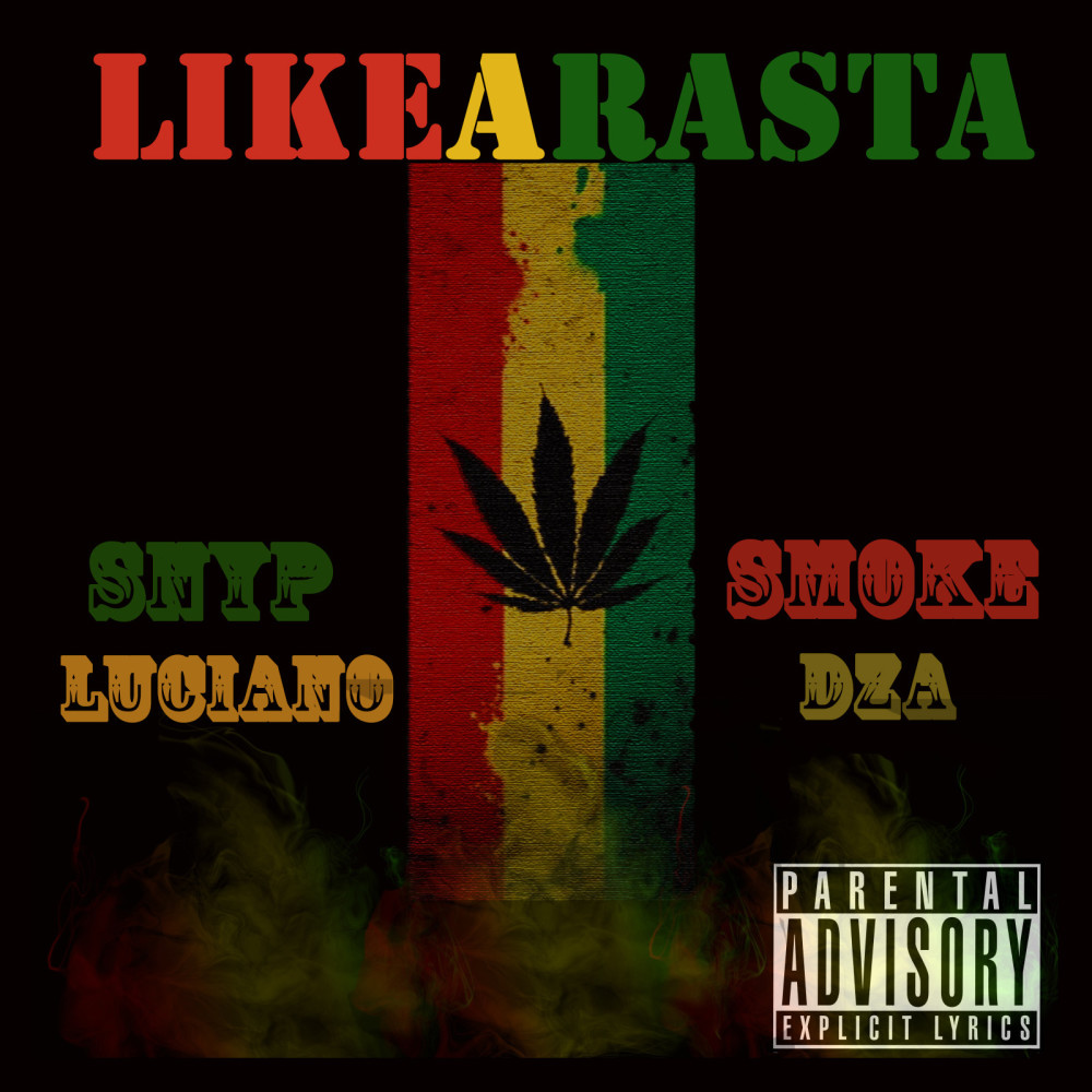 Like a Rasta (feat. Smoke Dza) (Explicit)