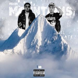From The Mountains (Remix) [Explicit]