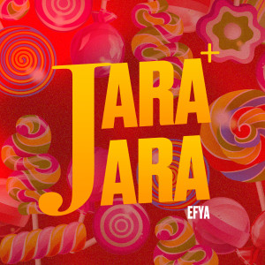 Album Jara Jara oleh Efya