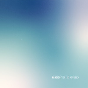 Album Pródigo (Acoustic Version) from BARUCH