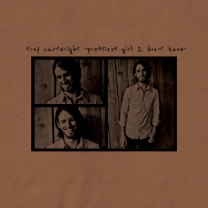 收聽Troy Cartwright的Prettiest Girl I Don't Know歌詞歌曲