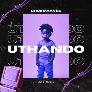 Album Uthando from Crosswavee