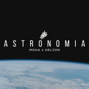 ดาวน์โหลดและฟังเพลง ASTRONOMIA พร้อมเนื้อเพลงจาก Moha
