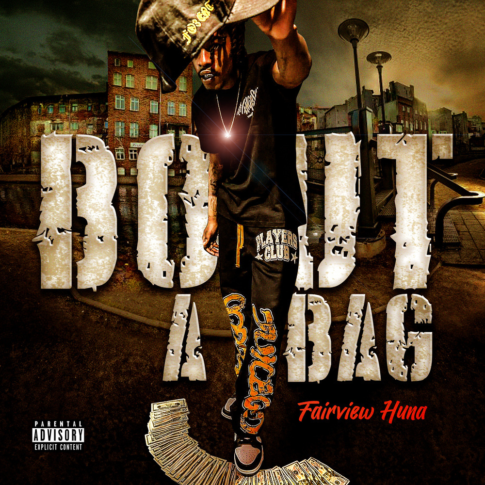 Bout A Bag (Explicit)