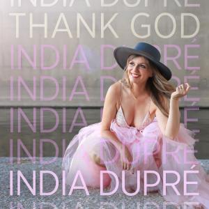 ดาวน์โหลดและฟังเพลง Thank God พร้อมเนื้อเพลงจาก India Dupre