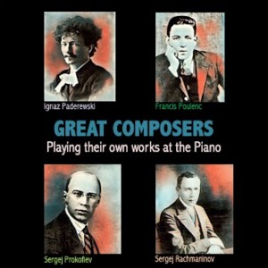 Album Great Composers Playing their own works at the Piano oleh Ignaz Paderewski