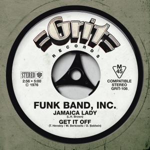 Funk Band Inc.的專輯Jamaica Lady / Get It Off