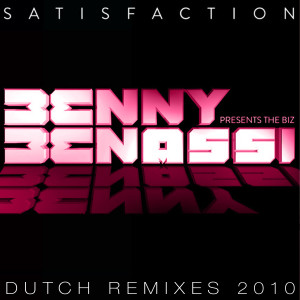 The Biz的專輯Satisfaction (Dutch Remixes 2010)