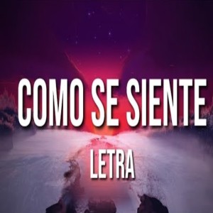 Listen to COMO SE SIENTE song with lyrics from DJ Tortura