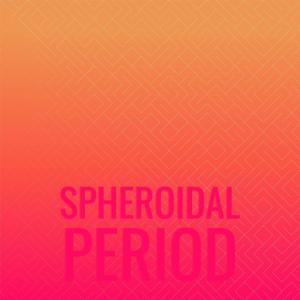 อัลบัม Spheroidal Period ศิลปิน Various